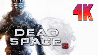 Dead Space 3 ⦁ Полное Прохождение ⦁ Без Комментариев ⦁ 4K60Fps