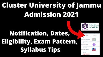 Cluster University of Jammu Admission 2021 :Application, Pattern, Eligibility Criteria, Syllabus