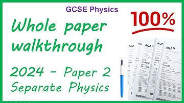 GCSE Physics Paper 2 walkthrough 2024