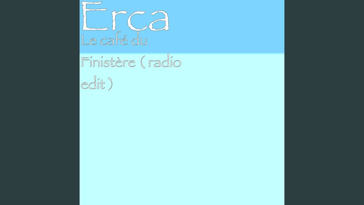 YouTube에서 Le café du Finistère (radio edit) 보기