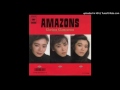 Amazons - Glorious Glamourous