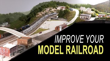 IMPROVE YOUR MODEL RAILROAD.  Easy tips to make your layout UNIQUE