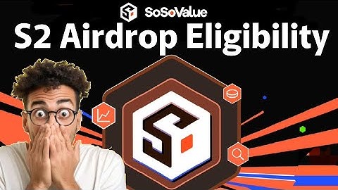 SOSOVALUE - S2 Airdrop Eligibility Finally Revealed | Do This To Be Eligible 