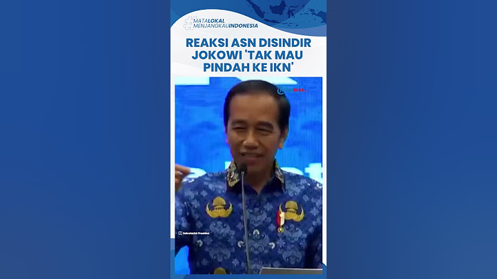 REAKSI ASN saat Disindir Presiden Jokowi terkait Rencana Pemindahan ke IKN Nusantara