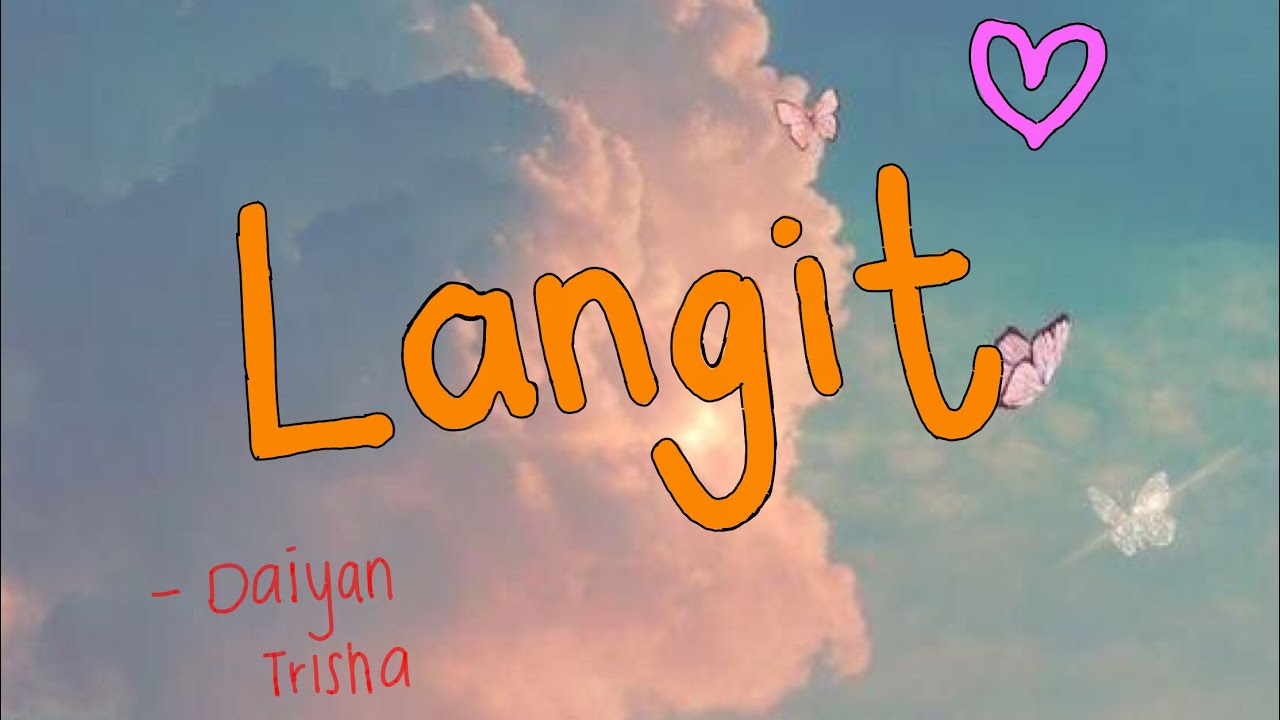 LANGIT -DAIYAN TRISHA