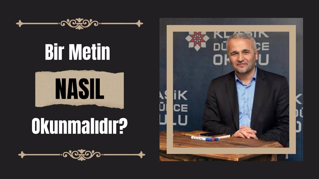 Bir metin nasıl okunmalıdır?  - Ekrem Demirli