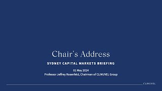 Sydney Capital Markets Briefing: Chair’s address