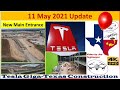 Tesla Gigafactory Texas 11 May 2021 Cyber Truck & Model Y Factory Construction Update (07:30AM)