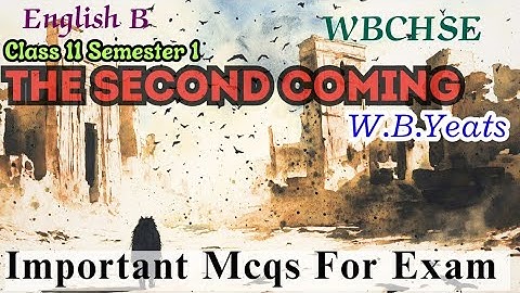 MCQs |The Second Coming|W B Yeats|Class 11 semester 1|very important for exam