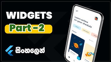 Flutter A- Z Sinhala Course 2024 👉Widgets - part 2 | Flutter Mobile app development in Sinhala