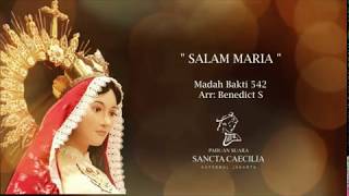 Miniatura del video "SALAM MARIA (MB542) - Paduan Suara  St. Caecilia Katedral Jakarta"