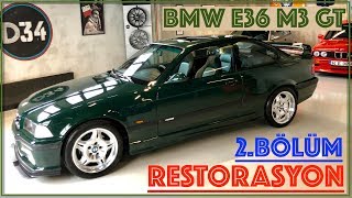 BMW E36 M3 GT Restorasyon  2.Bölüm (W/Subtitles)