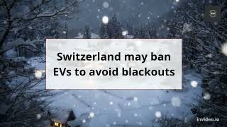 Switzerland may ban EVs to avoid blackouts