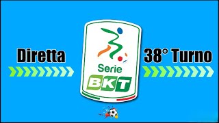 🔴 DIRETTA SERIE B | 38° TURNO | Radiocronaca 10 Campi Collegati |