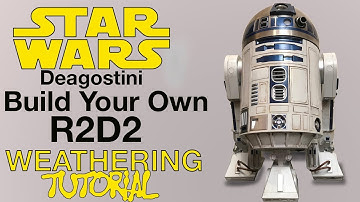 Build Your Own R2D2-Deagostini-102 Weathering - chefhawk - HD