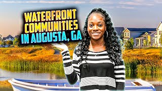 Top 3 Waterfront Communities In Augusta, GA