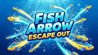 Fish Arrow Escape Out Puzzle Game Gameplay Android