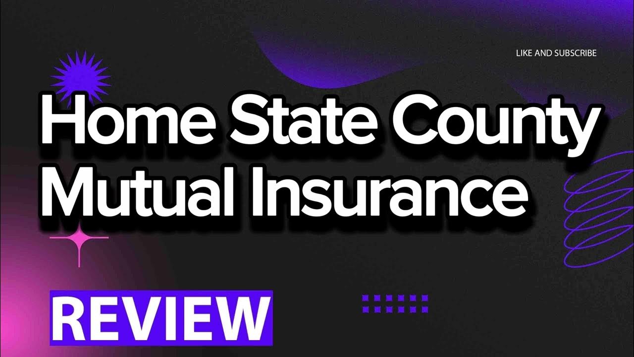 home state county mutual insurance reviews