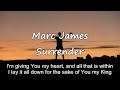 Marc James - Surrender [with lyrics]