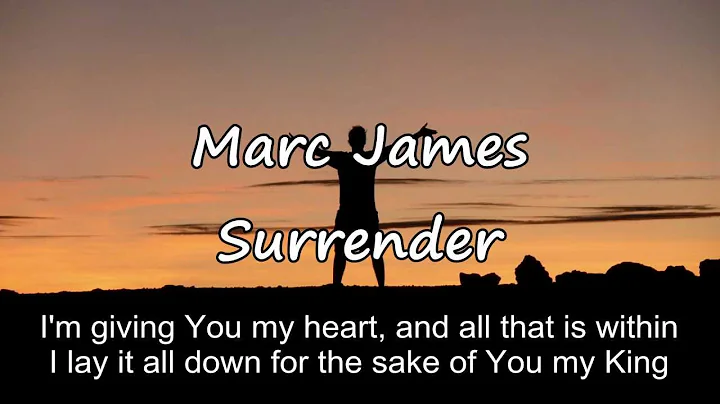 Marc James - Surrender [with lyrics]