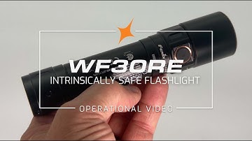 Fenix WF30RE Intrinsically Safe Flashlight Demonstration Video