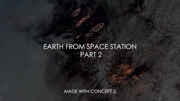 Made with Concept 2 | Earth from Space Station | How to