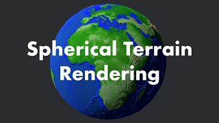 Spherical Terrain Rendering