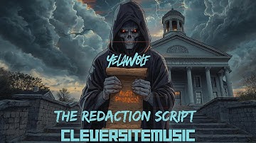 CleverSiteMusic - The Redaction Script | Yelawof Ai, Trap Metal Audit Anthem (Codex 331)