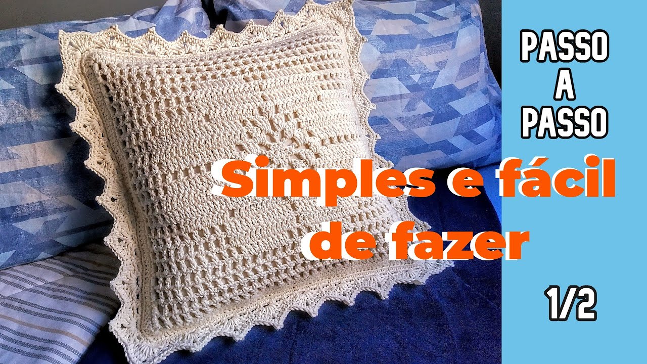 CAPA PARA ALMOFADA DE CROCHÊ: PASSO O PASSO SIMPLES E FÁCIL! @SamuelMulekeArtesão