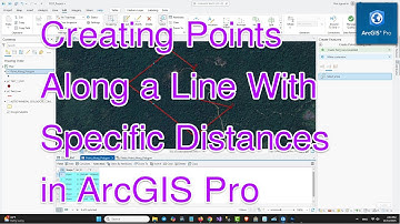 Creating Points Along a Line With Specific Distances in ArcGIS​ Pro - Add Points Along a Line