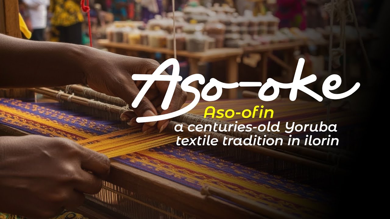 Aso Oke Weaving | Preserving Yoruba’s Rich Textile Heritage