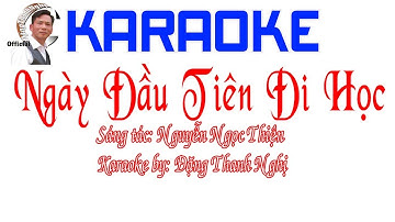 Ngày Đầu Tiên Đi Học.| KARAOKE | LỚP 6 |THCS