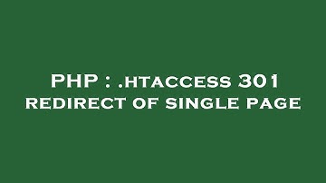 PHP : .htaccess 301 redirect of single page