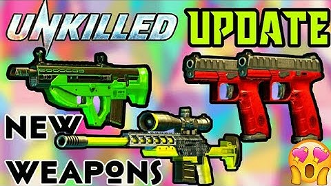 Unkilled NEW UPDATE 1.0.0 NEW GUNS 😍