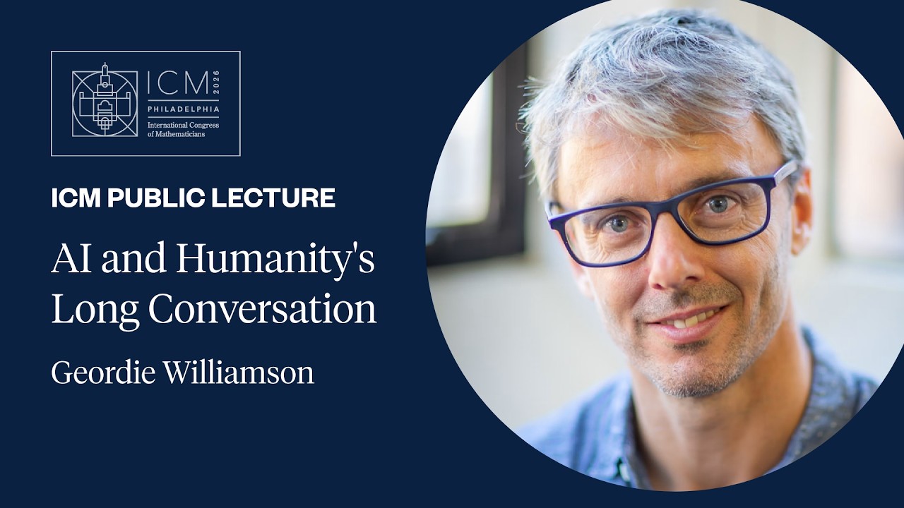 ICM 2026 Public Lecture - Geordie Williamson