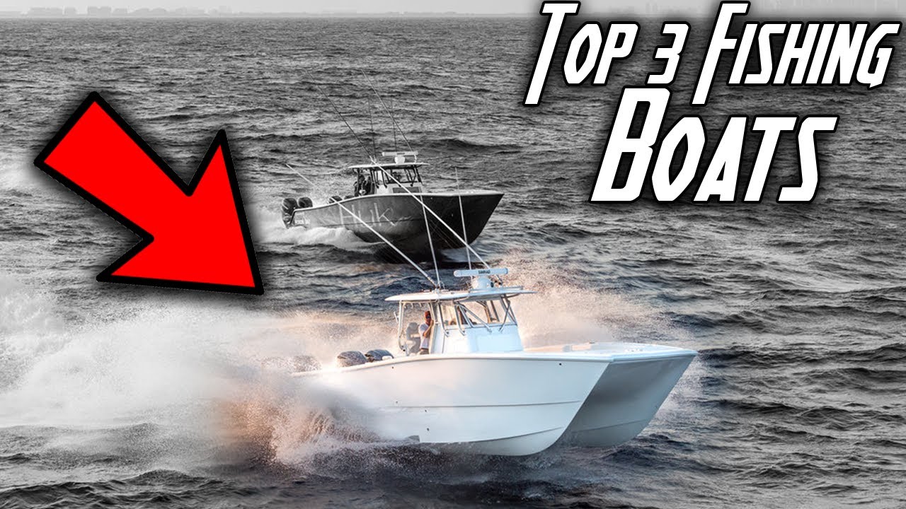 TOP 3 FISHING Boats Under 40' 