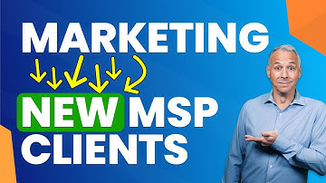 How Marketing Turns Into New MSP Clients FAST