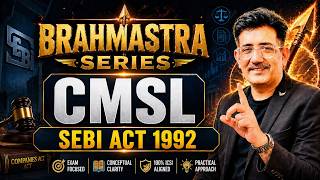 Full BRAHMASTRA SERIES I CMSL I CA ARUN SETIA I SEBI ACT Update