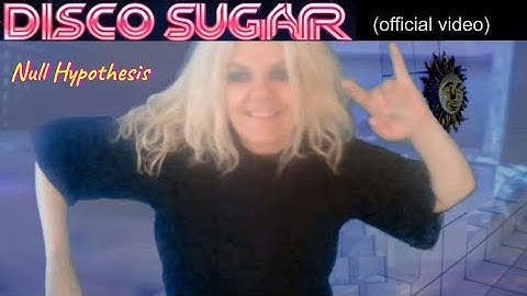 Disco Sugar - Null Hypothesis (Official Video)