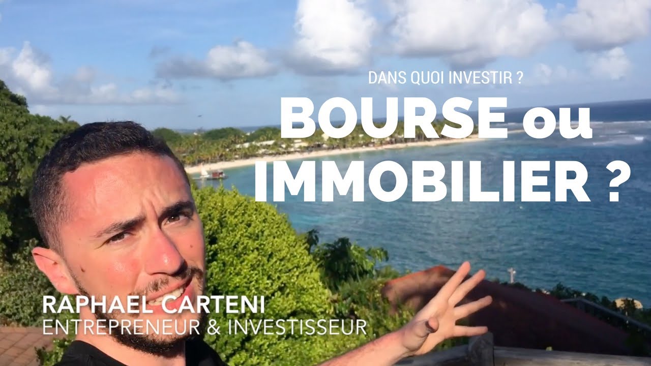 dans quoi investir argent bourse ou immobilier dans quoi investir argent bourse ou immobilier