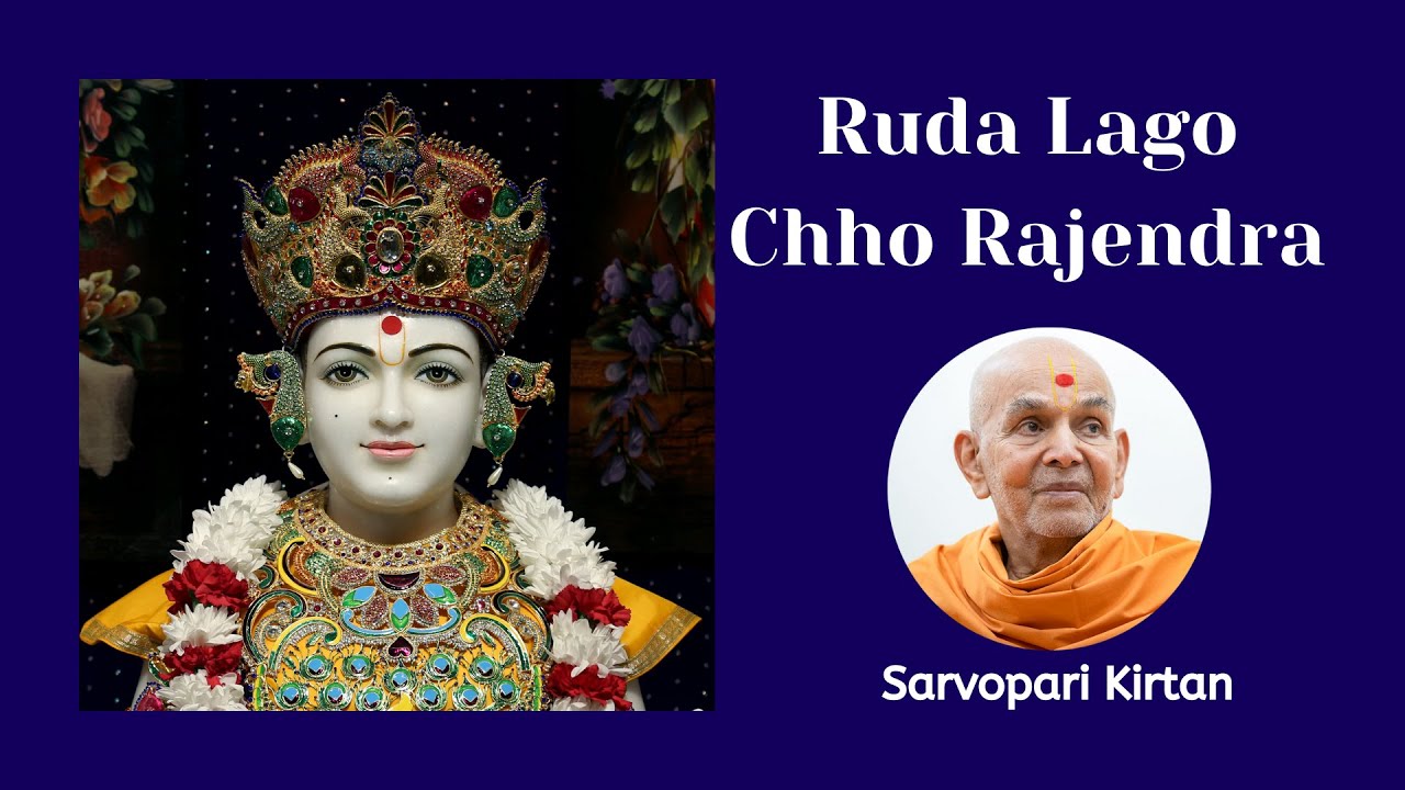 Ruda Lago Chho Rajendra  BAPS Kirtan  Swaminarayan Kirtan