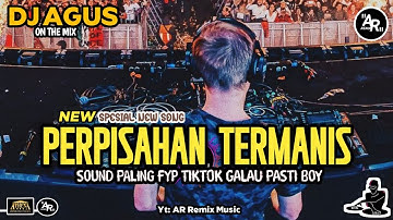 DJ AGUS TERBARU LAGU GALAU PERPISAHAN TERMANIS REMIX SOUND FYP TIKTOK 2025 SONG FULL BASS
