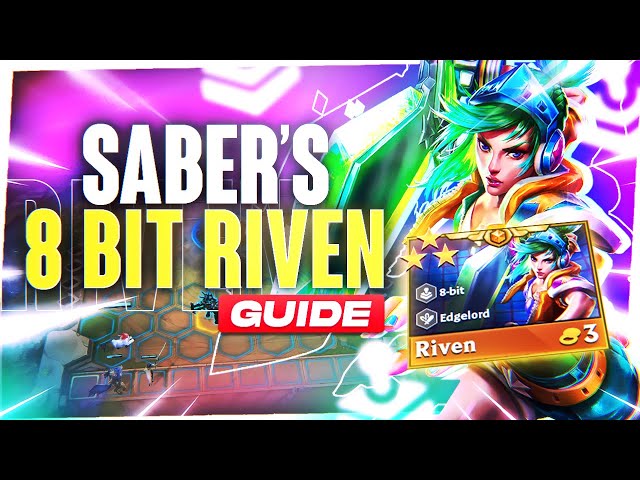 Patch 13.24] xFSN Saber's 8 Bit Riven Guide : r/CompetitiveTFT