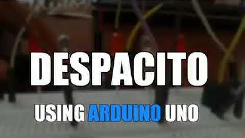 Despacito with ardiuno uno😎💪