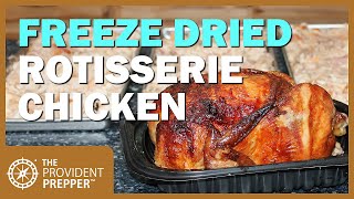 Food Storage: Freeze Dried Rotisserie Chicken and Bone Broth