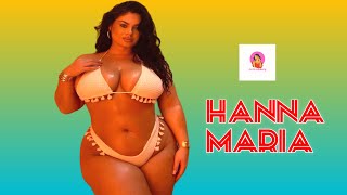 Hanna Maria 🇺🇸...| American Plus Size Curvy Fashion Model | Brand Ambassador | Lifestyle,Biography