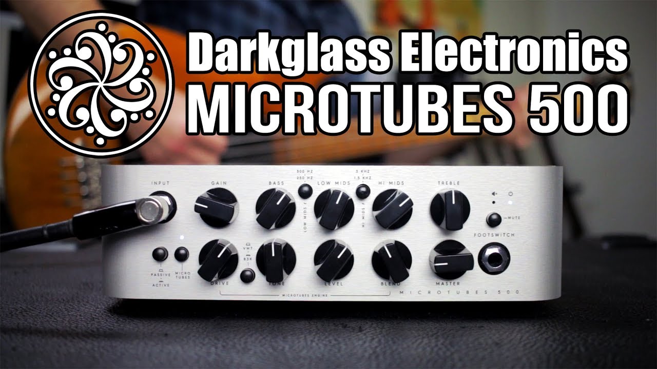 Darkglass Electronics Microtubes 500 [Demo]