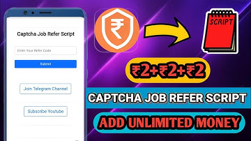 Global company app refer script | Captcha job app coin adder script | New paytm money earning app