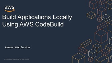 Build Applications Locally Using AWS CodeBuild
