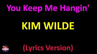 Kim Wilde - You Keep Me Hangin' On (Lyrics version)